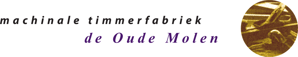 Timmerfabriek de Oude Molen